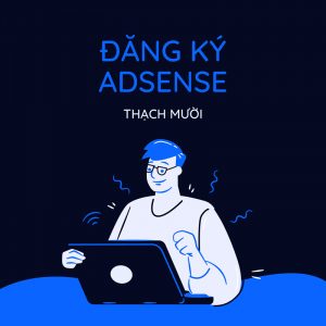 Đăng ký Google Adsense, 100% thành công với 5 mẹo để "1 phát ăn ngay" 2 Đăng ký Google Adsense, 100% thành công với 5 mẹo để “1 phát ăn ngay”